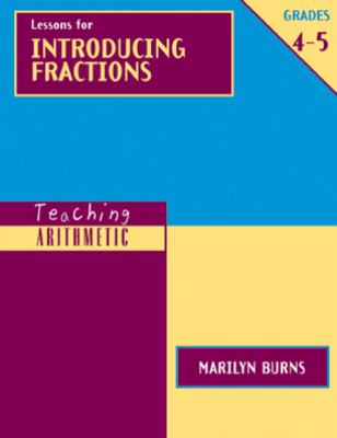 Lessons for introducing fractions : grades 4-5