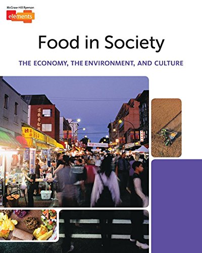 Food in society : the economy, the environment, and culture