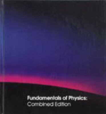 Fundamentals of physics : combined edition