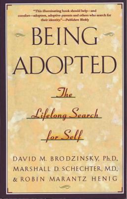 Being adopted : the lifelong search for self