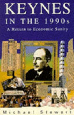 Keynes in the 1990's : a return to economic sanity