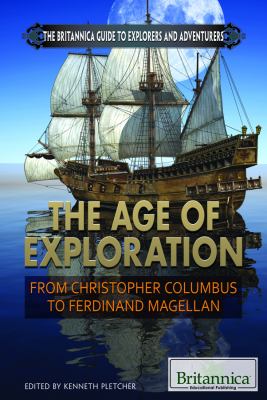The age of exploration : from Christopher Columbus to Ferdinand Magellan