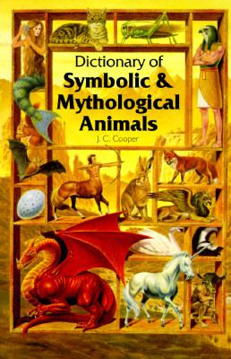Dictionary of symbolic and mythological animals.