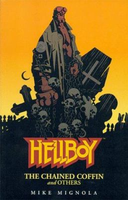 Hellboy : the chained coffin and others