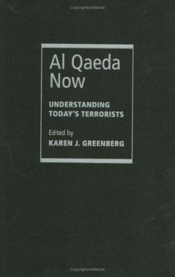 Al Qaeda now : understanding today's terrorists