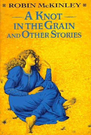 A knot in the grain and other stories