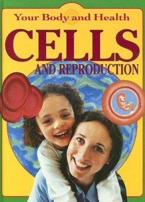 Cells and reproduction