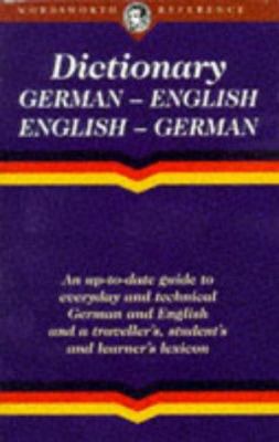 The Wordsworth English-German German-English dictionary.