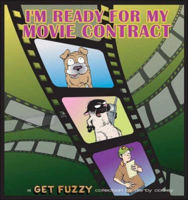 I'm ready for my movie contract : a Get Fuzzy collection