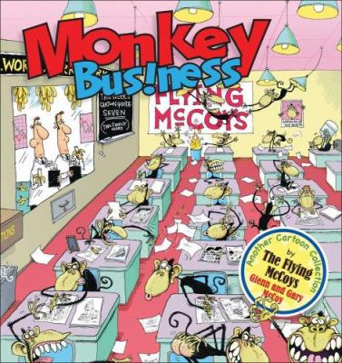 Monkey business : another cartoon collection by the Flying McCoys