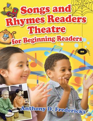 Songs and rhymes : readers theatre for beginning readers
