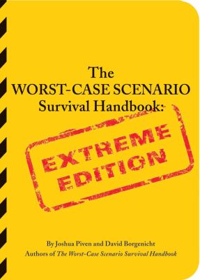 The worst-case scenario survival handbook