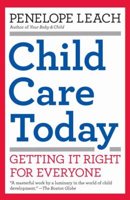 Child care today : getting it right for everyone