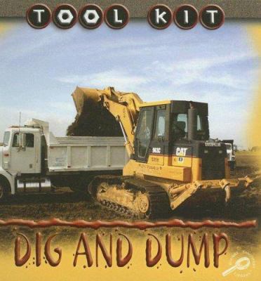 Dig and dump