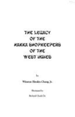 The legacy of the Hakka shopkeepers of the West Indies