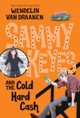 Sammy Keyes and the cold hard cash