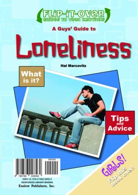 A girls' guide to loneliness ; : A guys' guide to loneliness