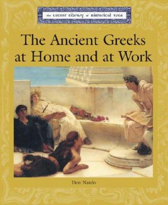 The ancient Greeks at home and at work