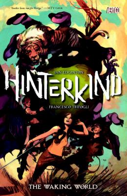 Hinterkind. volume 1, The Walking World /