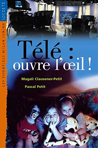 Télé : ouvre l'oeil!