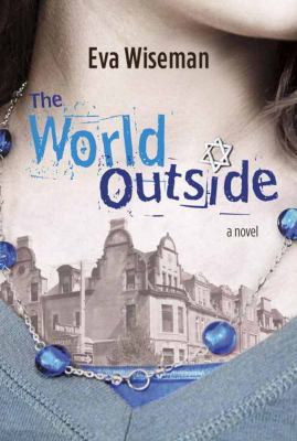 The world outside : a novel