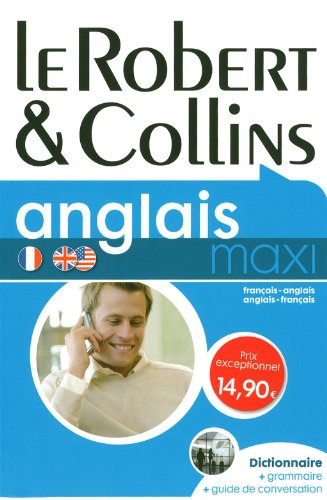 Le Robert & Collins anglais maxi : français-anglais, anglais-français