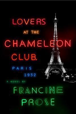 Lovers at the Chameleon Club, Paris 1932 : a novel