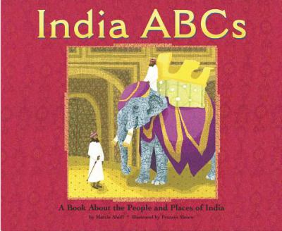 India ABCs : a book about the people and places of India