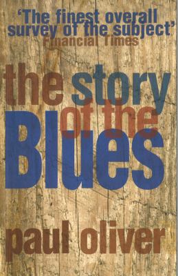 The story of the blues : the making of a Black music