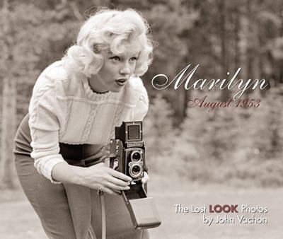 Marilyn, August 1953 : the lost Look photos by John Vachon