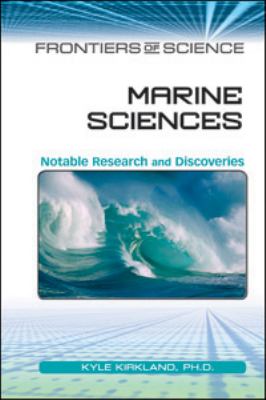 Marine sciences : notable research and discoveries