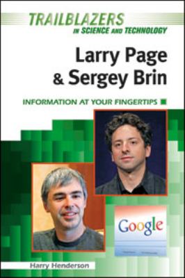 Larry Page and Sergey Brin : information at your fingertips