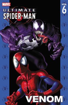 Ultimate Spider-Man. Vol. 6, Venom /
