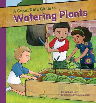 A green kid's guide to watering plants