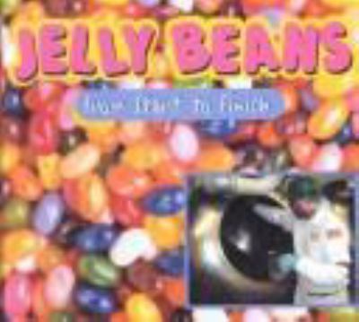 Jelly beans : from start to finish