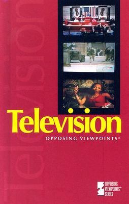 Television : opposing viewpoints