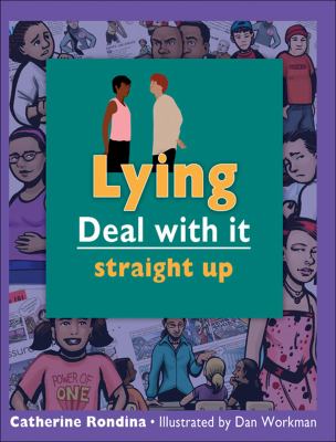 Lying : deal with it straight up