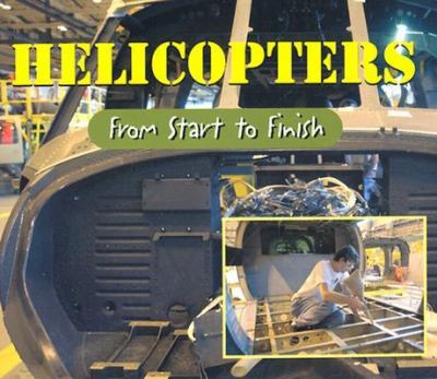 Helicopters : from start to finish