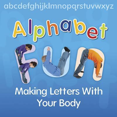 Alphabet fun : making letters with your body