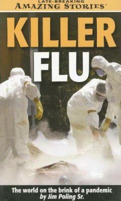 Killer flu : the world on the brink of a pandemic