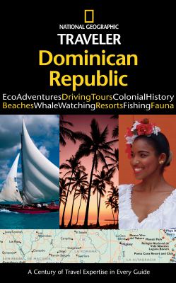 National Geographic traveler. Dominican Republic /