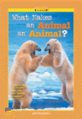 What makes an animal an animal?