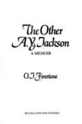 The other A. Y. Jackson : a memoir