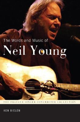 The words and music of Neil Young