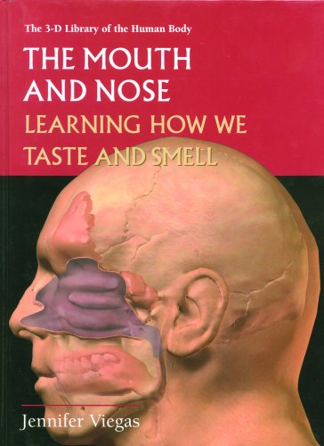 The mouth and nose : learning how we taste and smell