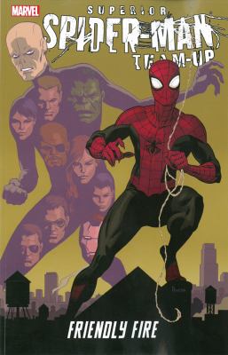 Superior Spider-Man team-up : friendly fire
