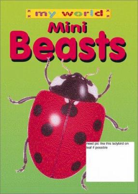 Minibeasts / by Tammy J. Schlepp.