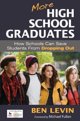 More high school graduates : how schools can save students from dropping out