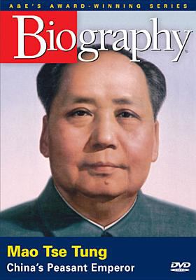 Mao Tse Tung : China's peasant emperor