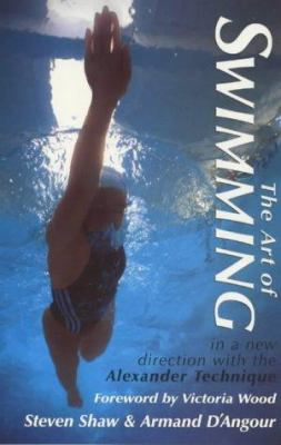 The art of swimming : in a new direction with the Alexander Technique